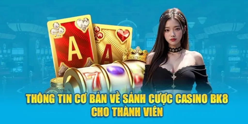 Tại Sao Casino Online BK8 Là Lựa Chọn Hàng Đầu?